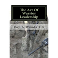 The Art Of Warrior Leadership - Paperback
