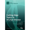 Cutting-Edge Topics in Dry Eye Disease - Hardcover