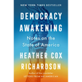 Democracy Awakening: Notes on the State of America - Hardcover