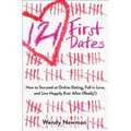 121 First Dates: How to Succeed at Online Dating, Fall in Love, and Live Happily Ever After (Really!) - Paperback