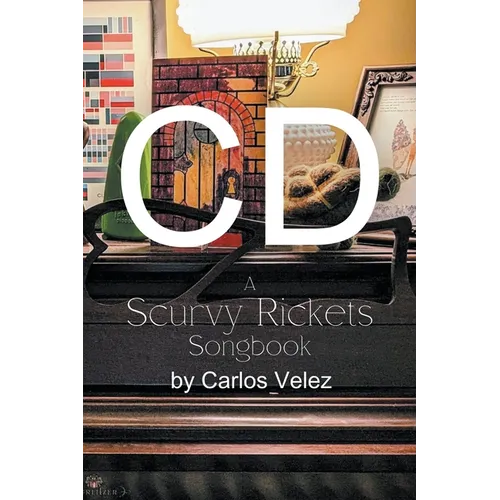 CD: A Scurvy Rickets Songbook - Paperback