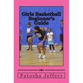 Girls Basketball Beginner's Guide - Paperback