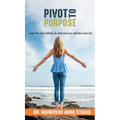 Pivot to Purpose - Hardcover