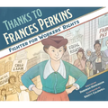 Thanks to Frances Perkins: Fighter for Workers' Rights - Paperback