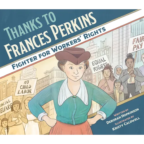 Thanks to Frances Perkins: Fighter for Workers' Rights - Paperback