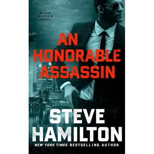 An Honorable Assassin: A Nick Mason Novel - Hardcover