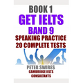 GET IELTS BAND 9 - Speaking Practice: Ten complete IELTS speaking practice tests - Paperback