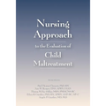 Nursing Approach to the Evaluation of Child Maltreatment - Paperback