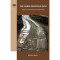 The Noble Eightfold Path: Way to the End of Suffering - Paperback