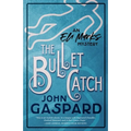 The Bullet Catch - Paperback