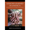 Lessons Learned in Jamaica: Short-Term Missions in the Children's Homes of Jamaica - Paperback