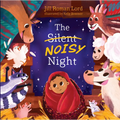 The Silent Noisy Night - Board Book