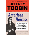 American Heiress: The Wild Saga of the Kidnapping, Crimes and Trial of Patty Hearst - Paperback