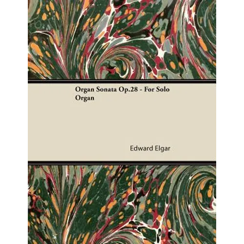 Organ Sonata Op.28 - For Solo Organ - Paperback