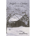 Angels in the Corner: A Family Saga - Paperback