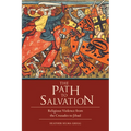 The Path to Salvation: Religious Violence from the Crusades to Jihad - Hardcover