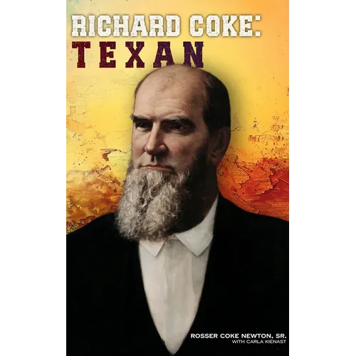 Richard Coke: Texan - Paperback