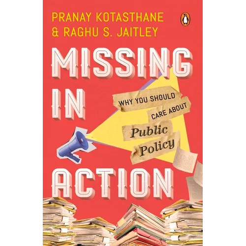 Missing in Action: Why You Should Care about Public Policy - Paperback