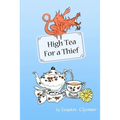High Tea For a Thief - Paperback