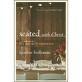 Seated with Christ: Living Freely in a Culture of Comparison - Paperback