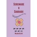 Serenade X Saudade - Paperback