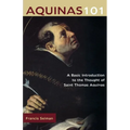 Aquinas 101: A Basic Introduction to the Thought of St. Thomas Aquinas - Paperback