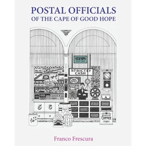 Postal Officials of the Cape of Good Hope - Paperback