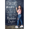 Kenzie's Rules for Life: How to Be Happy, Healthy, and Dance to Your Own Beat - Paperback