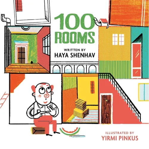 100 Rooms: A Whimsical Story about Finding Happiness in Simplicity - Hardcover
