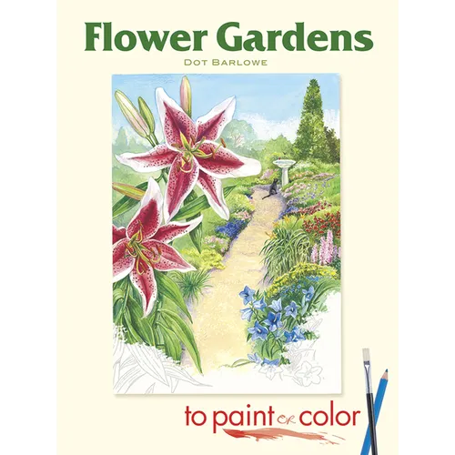Flower Gardens to Paint or Color - Paperback