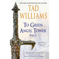 To Green Angel Tower: Part I - Paperback