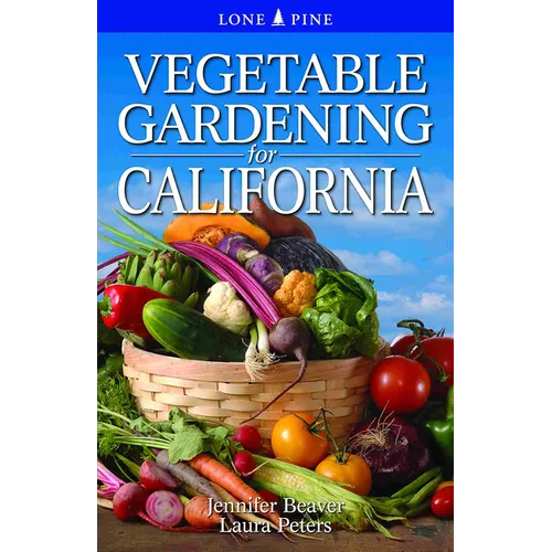 Vegetable Gardening for California - Paperback