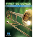 First 50 Songs You Should Play on the Trombone - Paperback