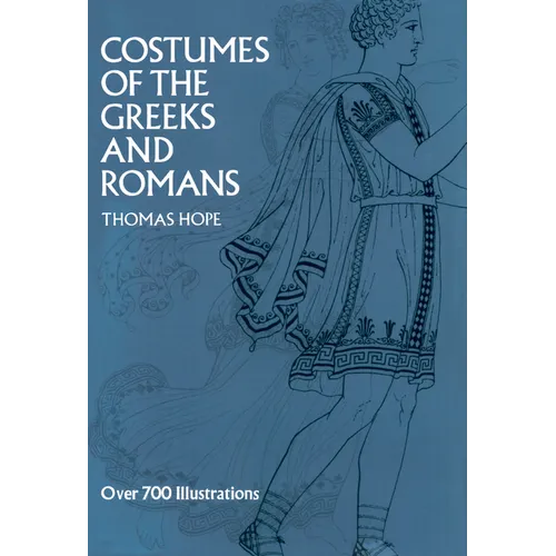 Costumes of the Greeks and Romans - Paperback