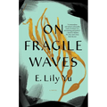 On Fragile Waves - Hardcover