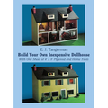 Build Your Own Inexpensive Dollhouse: With One Sheet of 4'x 8' Plywood and Home Tools - Paperback