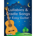 Lullabies & Cradle Songs for Easy Guitar - Paperback