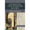 Interpreting the Wisdom Books: An Exegetical Handbook - Paperback