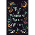 Tales of Wondrously Wicked Witches - Paperback