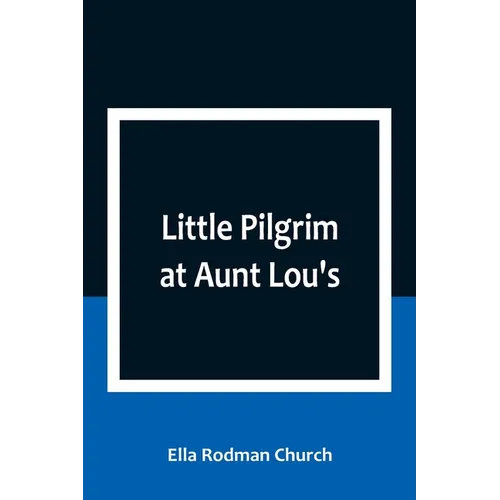 Little Pilgrim at Aunt Lou's - Paperback