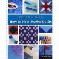 How to Piece Perfect Quilts - Paperback