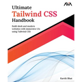 Ultimate Tailwind CSS Handbook: Build sleek and modern websites with immersive UIs using Tailwind CSS - Paperback