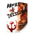 Armed & Delicious - Paperback