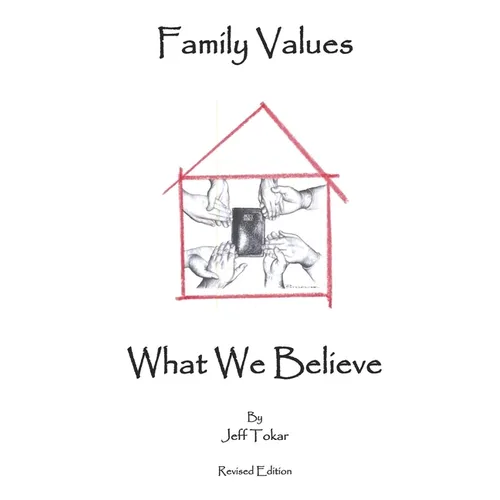 Family Values What We Believe - Paperback