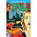 A Hoax in Time & Inside Earth - Paperback