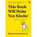 This Book Will Make You Kinder: An Empathy Handbook - Hardcover