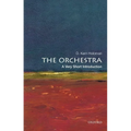 The Orchestra: A Very Short Introduction - Paperback