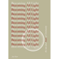 Becoming All Light: The Non-Dual Heart Of Christianity - Paperback