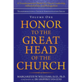 Honor to the Great Head of the Church: A Transformational Model for Church Leadership, Administration, and Management - Paperback
