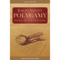 Joseph Smith's Polygamy: Toward a Better Understanding - Paperback
